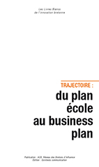 trajectoire : du plan école au business plan